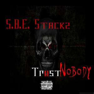 Trust Nobody (Explicit)