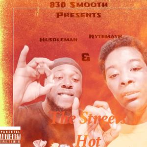 The Streets Hot (Explicit)