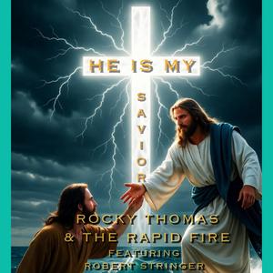 He Is My Savior (feat. Robert Stringer)