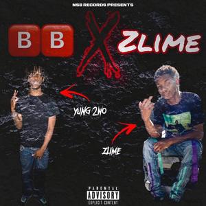 BB X Zlime (Explicit)