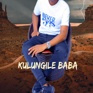 KULUNGILE BABA