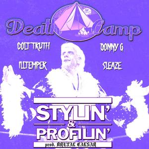 Stylin' & Profilin' (feat. Colt Truth, Illtemper, Donny G & Julius Sleazer) [Explicit]