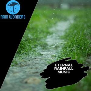 Eternal Rainfall Music