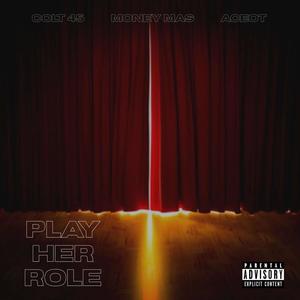 Play Her Role (Explicit)