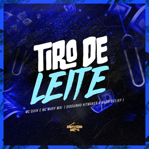 Tiro de Leite (Explicit)
