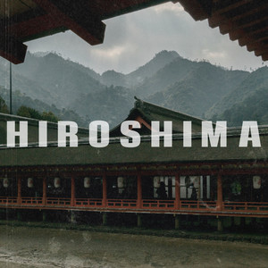 Hiroshima (Explicit)