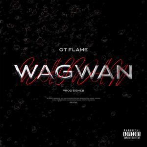 Wagwan (Explicit)