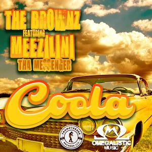 Coola (feat. Meezilini Tha Messenger)