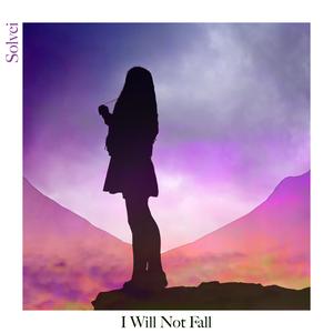 I Will Not Fall