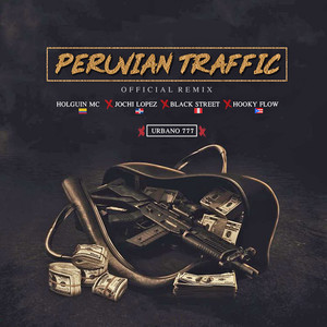 Peruvian Traffic (Explicit)