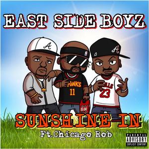 Sunshine In (feat. The EastSide Boyz) [Explicit]
