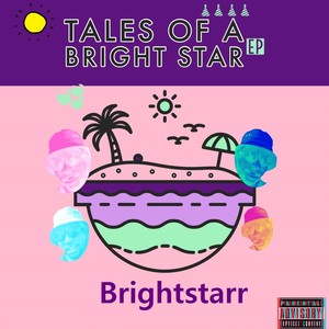 Tales Of A Bright Star