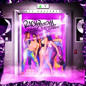 BACKROOM (feat. Emcee Dopey, K-Rocket & YoungP) (Explicit)
