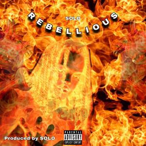 Rebellious (Explicit)