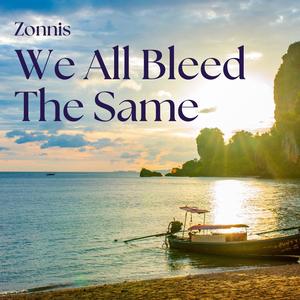 We All Bleed The Same (feat. Kym Gouchie)