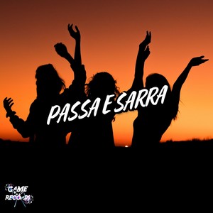 Passa e Sarra (Explicit)