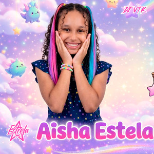 AISHA ESTELA (Explicit)
