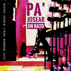 Pa´josear un rato (Explicit)