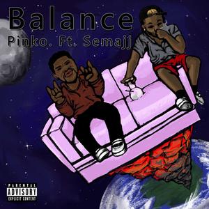 Balance(feat. Semajj) (Explicit)