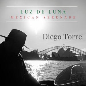 Luz De Luna - Mexican Serenade