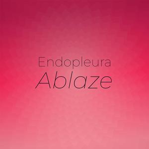 Endopleura Ablaze