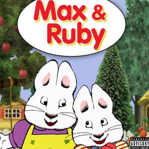 Max & Ruby (Explicit)