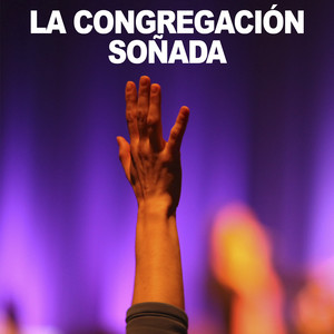 La Congregación Soñada