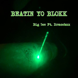 BEATIN YO BLOKK (Explicit)