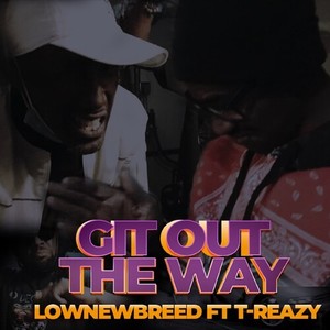 Git Out The Way (Explicit)