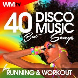 40 BEST DISCO MUSIC SONGS FOR RUNNING & WORKOUT