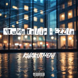 Kwakutheni (feat. Czzle) (Explicit)