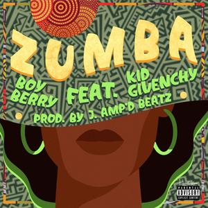 Zumba (feat. Kid Givenchy) [Explicit]