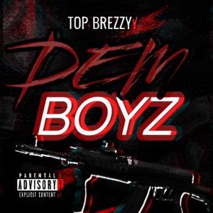 Dem Boyz (Explicit)