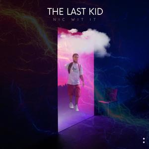 The Last Kid (Explicit)