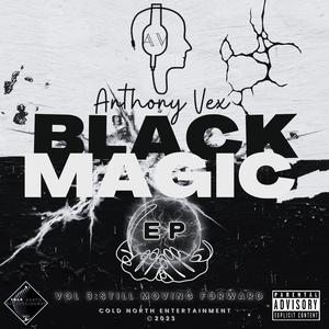 Black Magic Vol 3: Still Moving Forward (Explicit)