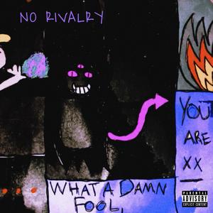 No Rivalry (Explicit)