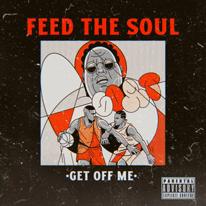 Get off me (Explicit)