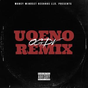 U.O.E.N.O (Remix) [Explicit]