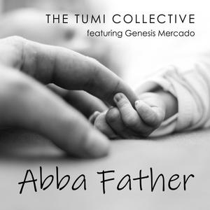 Abba Father (feat. Genesis Mercado)