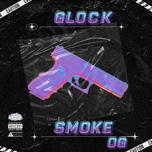 Glock (Explicit)