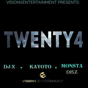 Twenty4 (feat. Monsta Dbz & Kayoto)