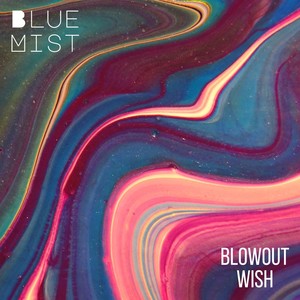 Blowout Wish