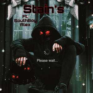 Stain's (feat. SouthBoy Alex) [Explicit]