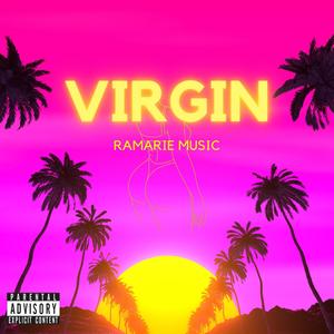 Virgin (Explicit)