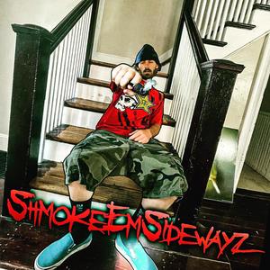 ShmokeEmSidewayz (Explicit)