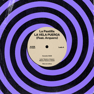 La Vela Puerca - La Pastilla