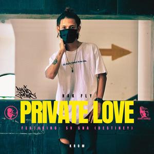 Hak Fly: Private Love (Explicit)