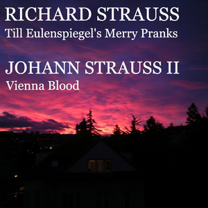 Till Eulenspiegel's Merry Pranks & Vienna Blood