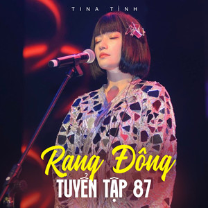 Rạng Đông Tuyển Tập 87