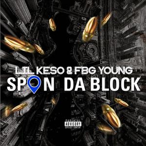 Spin Da Block (feat. FBG Young) [Explicit]